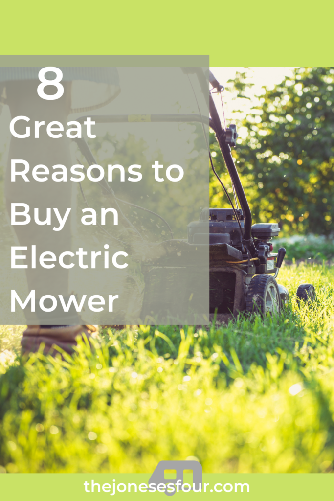 Pinterest pin depicting someone mowing their law. The pin links to an article titled 8 Great Reasons to Buy an Electric Lawn Mower