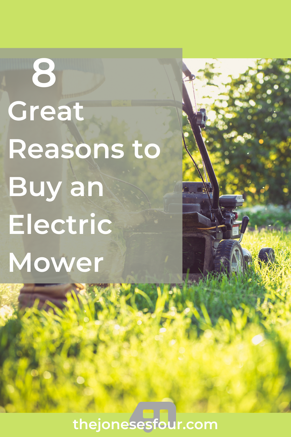 8 Great Reasons to Buy an Electric Lawn Mower