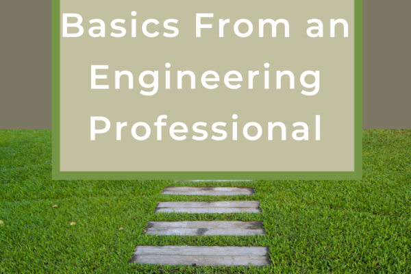 Must-Know Yard Project Basics From an Engineering Professional