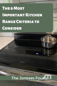 Pinterest image of a stove with a pot on top. Article title "The 6 most important kitchen range criteria to consider" by The Joneses Four.